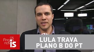 Lula trava plano B do PT, analisa Felipe Moura Brasil