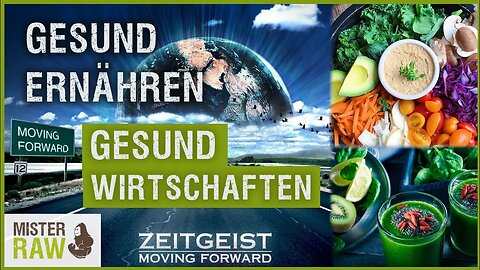 Zeitgeist moving forward Gesund ernähren, gesund wirtschaften 1