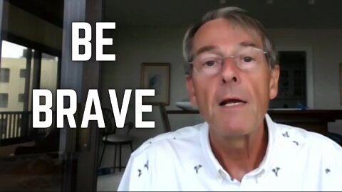 "Be Brave" - You Cannot Comply With the Biggest Crime in History
