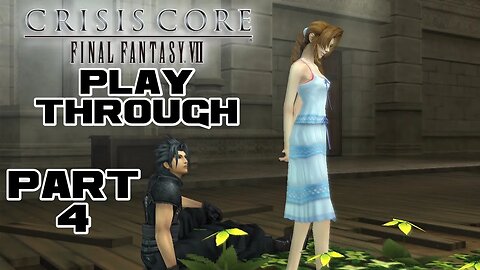 Crisis Core: Final Fantasy VII - Part 4 - PSP Playthrough 😎Benjamillion