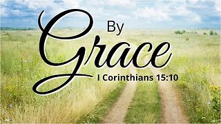 April 20 2022 - Wednesday - Your Good Is By God's Grace