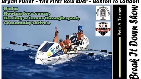 Bryan Fuller - The First Ever Human Powered Row from Boston to London