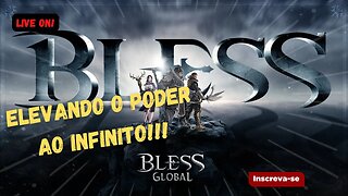 Bless Global 4° Dia, Continuando a batalhaa!!! Servidor NSA 001 #nftgame