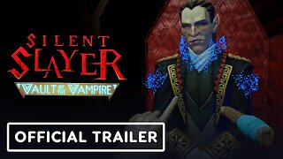 Silent Slayer: Vault of the Vampire - Official Gameplay Trailer