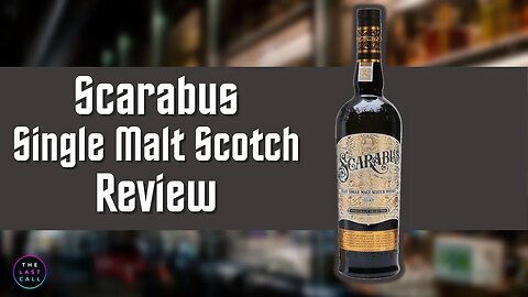 Scarabus Single Malt Scotch Whisky Review!