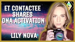 Contactee, Lily Nova, Shares Her Relationship with Pleiadians, Arcturians, & Lyrans + DNA Activation