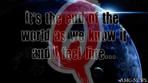 Q ~ The End of the World as we Know it – The Fall of the Cabal – "We Have It All"