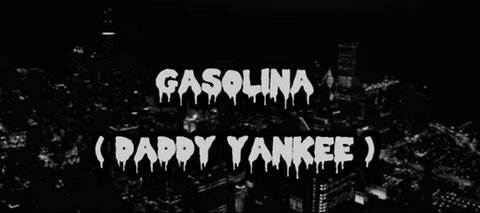 Gasolina (Lyrics) DADDY YANKEE | MY FAULT #ONLYLOFIMUSIC