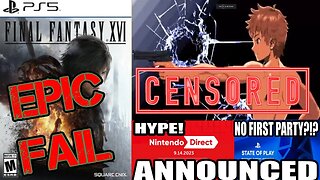 Final Fantasy XVI LOSES Company Money! | Mech Indie Game CENSORED! | Nintendo Direct ANNOUNCED! |