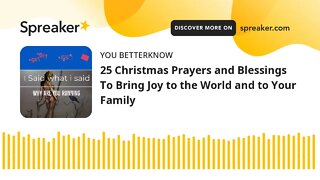 25 Christmas Prayers and Blessings To Bring Joy to the World and to Your Family