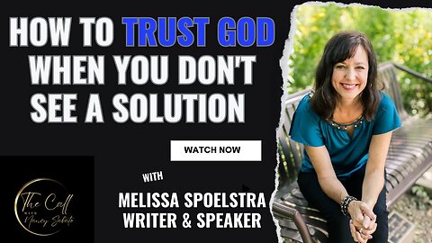 How To Trust God When You Don't See A Solution