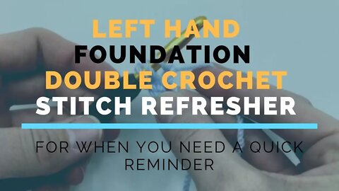 Left Hand Foundation Double Crochet (FDC) Super Fast Stitch Refresher Tutorial