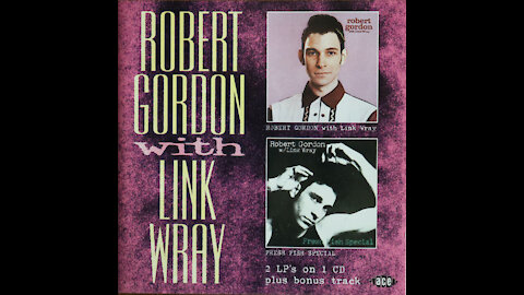 Robert Gordon With Link Wray (1977) [Complete CD Reissue]