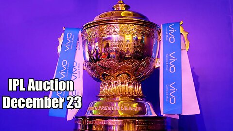 IPL auction to be held in Kochi on December 23 , #IPLauction