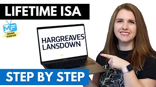How to set up a Lifetime ISA using Hargreaves Lansdown (STEP BY STEP TUTORIAL)