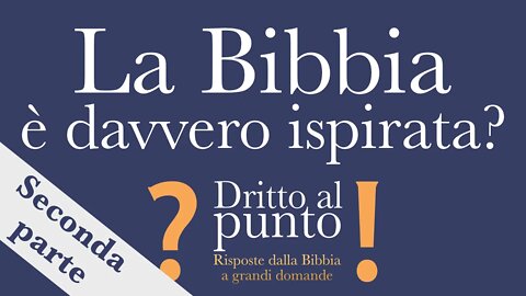 La Bibbia è davvero ispirata? Le profezie - Seconda parte