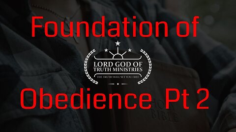 Foundation of Obedience pt2