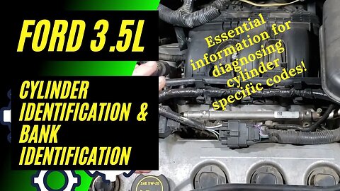 Ford 3.5L Cylinder Identification and Bank Identification