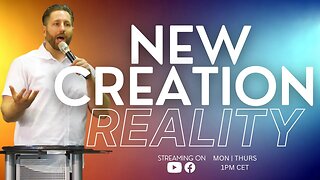 New Creation Reality | What The Bible Says About Who You Really Are