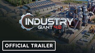 Industry Giant 4.0 - Official Terrain Update Trailer