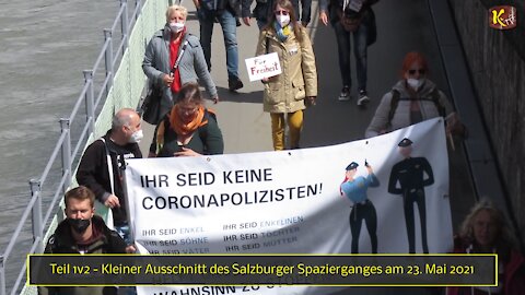 Teil 1v2 - Kleiner Ausschnitt des Salzburger Spazierganges am 23. Mai 2021