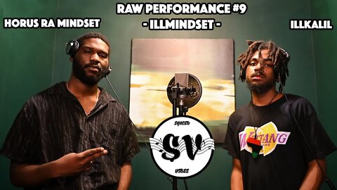 Synced Vibes Raw Performance: #9 IllMindset (Horus Ra Mindset & IllKalil)
