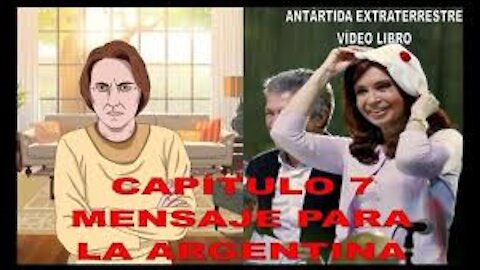 CAPÍTULO 7 - MENSAJE PARA LA ARGENTINA.