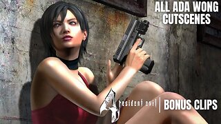 All Cutscenes Featuring Ada Wong Including Separate Ways | Resident Evil 4 Bonus Clips