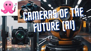 CAMERAS of the FUTURE by AI #ai #camera #photography