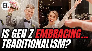 Is Gen Z Embracing... Traditionalism?