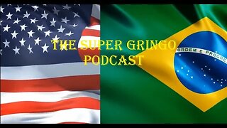 The Super Gringo Podcast