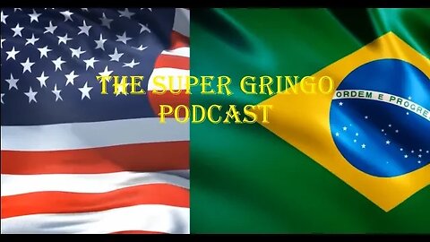 The Super Gringo Podcast