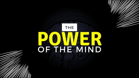 The Power of the Mind