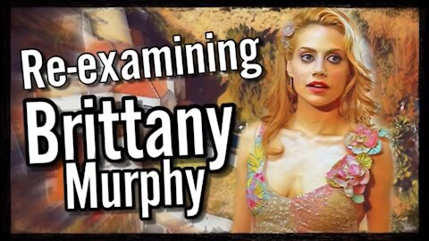 Re Examining Brittany Murphy