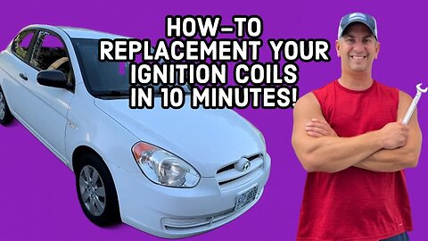 How To Replace 2007-2011 Hyundai Accent Ignition Coil