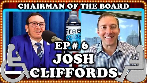 Josh Cliffords (Founder Of FreeWater) | Chairman Of The Board #6