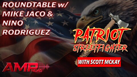 ROUNDTABLE with Nino Rodriguez & Mike Jaco I Oct. 10 Patriot Streetfighter