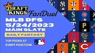 Dreams Top Picks MLB DFS Today Main Slate 5/24/23 Daily Fantasy Sports Strategy DraftKings FanDuel