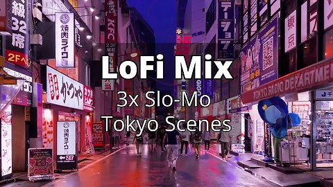 Moody LoFi Mix 🎵 + Slo-Mo Tokyo 🗼 | Akihabara ✨