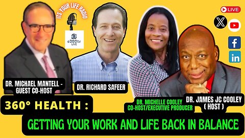 532 - "360° HEALTH : Getting Your Work and Life Back in Balance."