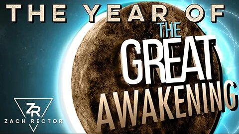 The Year Of The Great Awakening!