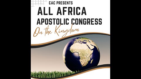 CAC: All Africa Apostolic Congress, Day 2 session #1