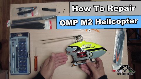 How to Repair OMP Hobby M2 Direct Drive RC Helicopter