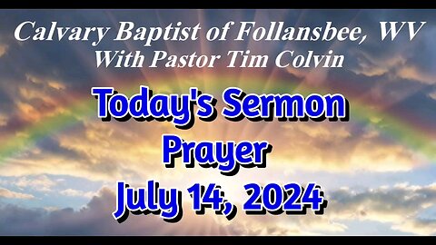 Prayer - This Week's Sermon 7/14/2024