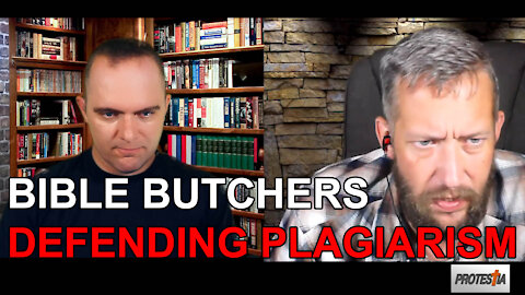 Podcast: Bible Butchers Defending Plagiarism