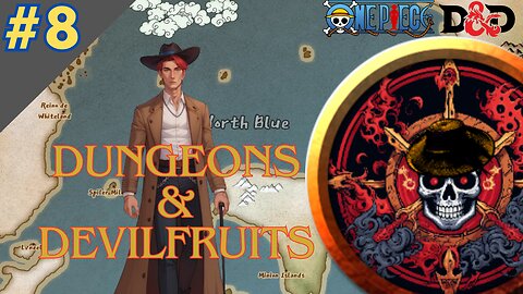One Piece DnD: Dungeons & Devilfruits #8