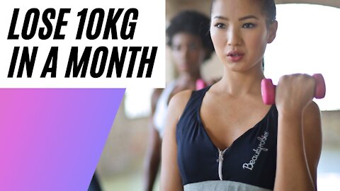 Lose 10Kg in a month (easy)