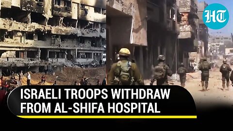 'Dozens Of Bodies...': IDF Withdraws From Al-Shifa Hospital After 14-Day Raid | Watch