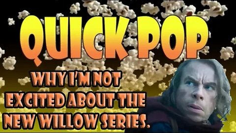 Why I'm not excited about the new Willow series | Quick Pop