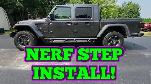 Installing Nerf Steps On The Jeep Gladiator!